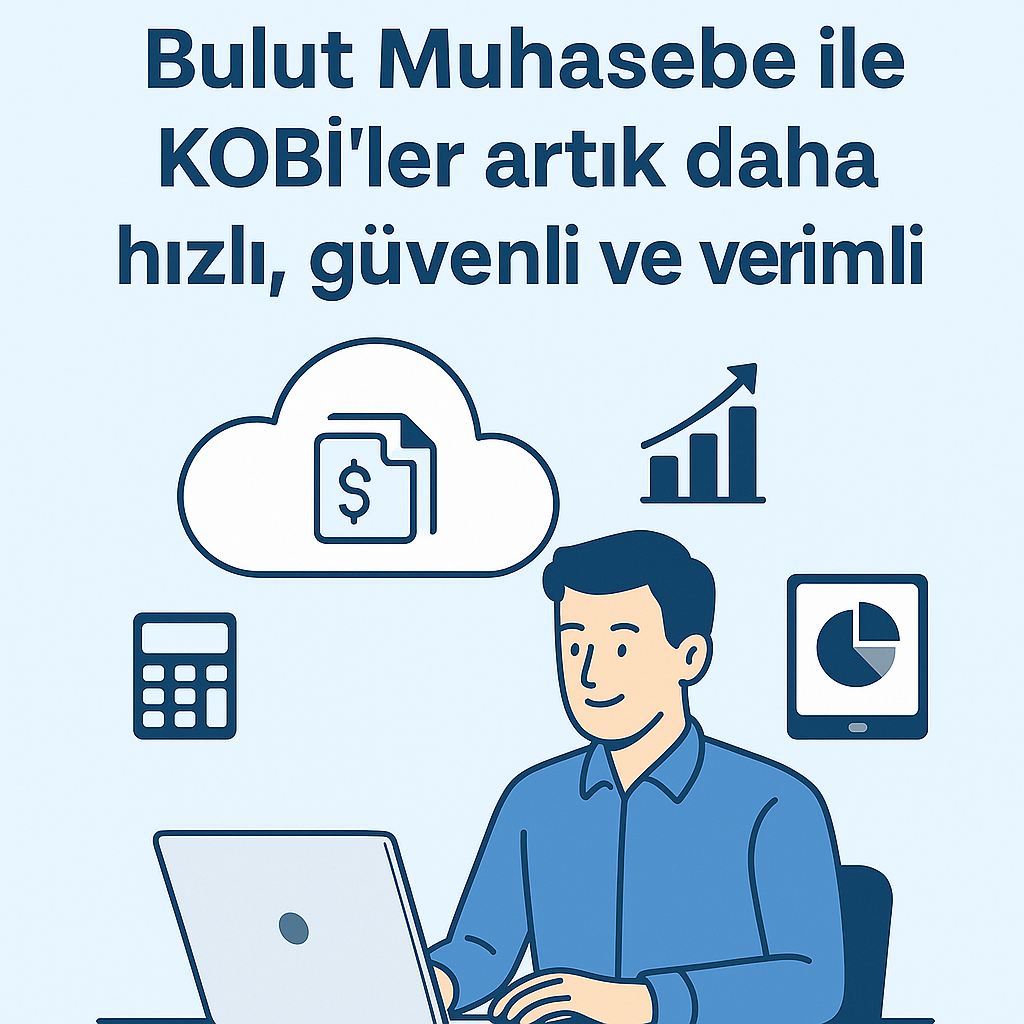 Bulut Muhasebe Programları ve Avantajları